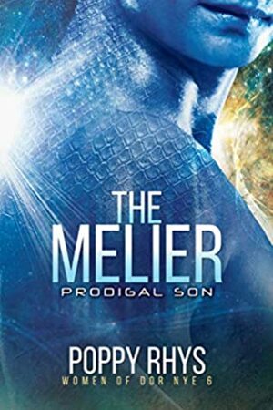 The Melier: Prodigal Son by Poppy Rhys