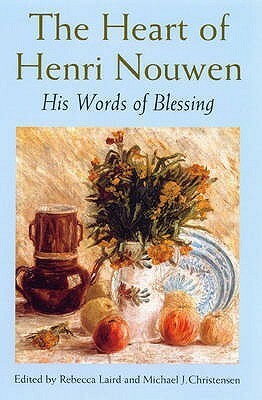 The Heart Of Henri Nouwen by Rebecca Laird