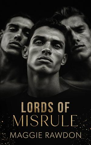 Lords of Misrule by Maggie Rawdon