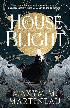 House of Blight by Maxym M. Martineau