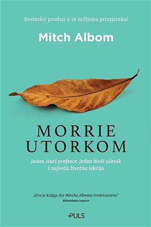 Morrie utorkom by Mitch Albom