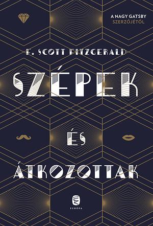 Szépek és átkozottak by F. Scott Fitzgerald