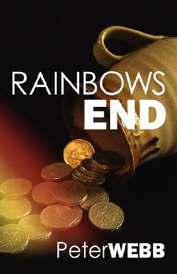 Rainbows End by Peter Webb