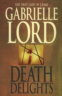 Death Delights by Gabrielle Lord