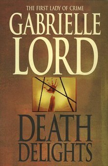Death Delights by Gabrielle Lord