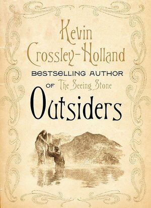 Outsiders by Kevin Crossley-Holland