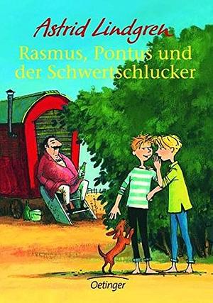 Rasmus, Pontus und der Schwertschlucker by Astrid Lindgren