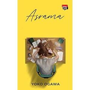 Asrama by Yōko Ogawa