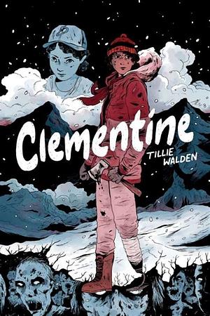Clementine, Book One by Tillie Walden