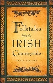 Folktales from the Irish Countryside by Kevin Danaher