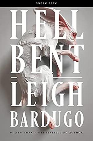 Hell Bent Sneak Peek by Leigh Bardugo