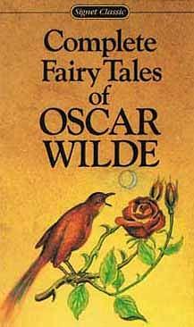 The Fairy Tales of Oscar Wilde: The Complete Collection Including the Happy Prince and the Selfish Giant by Oscar Wilde