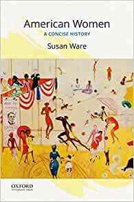 American Women: A Concise History by Susan Ware