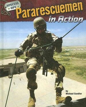 Pararescuemen in Action by Michael Sandler