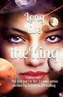 Long Live the King by Johanna Jarneskog