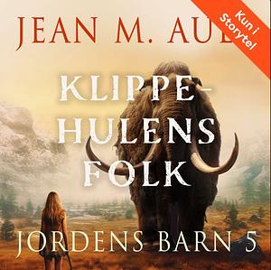 Klippehulens folk by Jean M. Auel