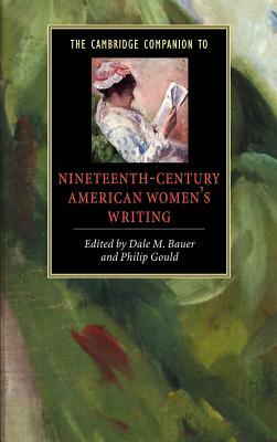 The Cambridge Companion to Nineteenth-Century American Women's Writing by 