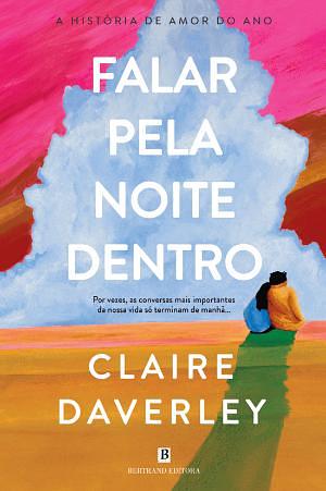 Falar pela Noite Dentro by Claire Daverley