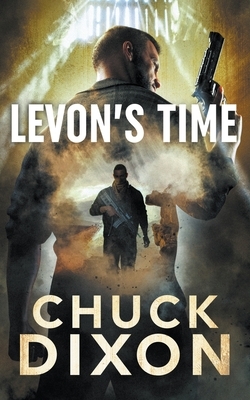 Levon's Time by Chuck Dixon