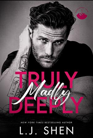 Truly Madly Deeply by L.J. Shen