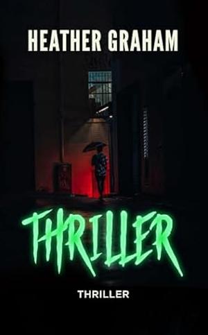 Thriller by Heather Graham