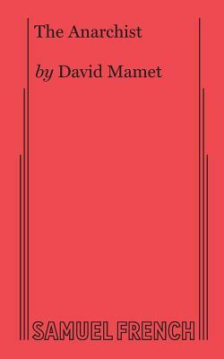 The Anarchist by David Mamet