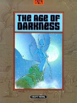 The Age of Darkness by Caza