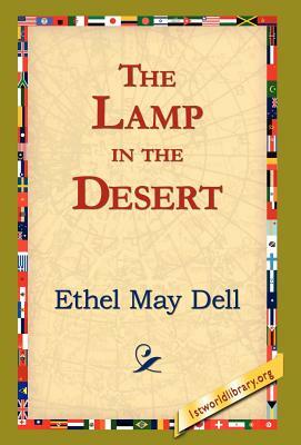 The Lamp in the Desert by Ethel May Dell