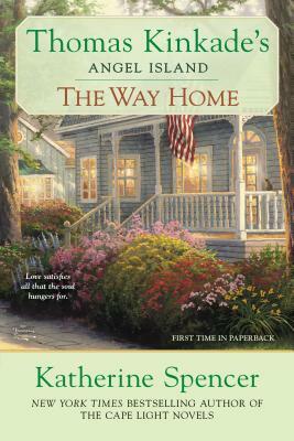 The Way Home: Thomas Kinkade's Angel Ialand by Katherine Spencer