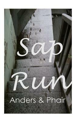 Sap Run by Phair, Anders