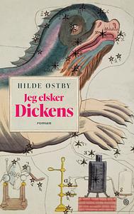 Jeg elsker Dickens by Hilde Østby