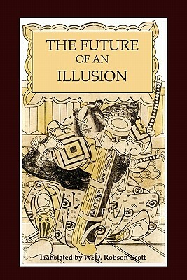 The Future of an Illusion by Sigmund Freud