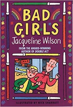 Bad Girls by Jacqueline Wilson