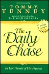 The Daily Chase by Tommy Tenney