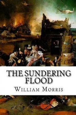 The Sundering Flood Annotated by William Morris