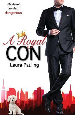 A Royal Con by Laura Pauling