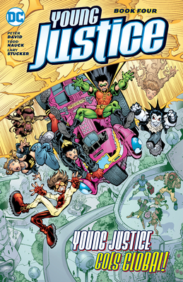 Young Justice, Book Four by Peter David, Todd Nauck