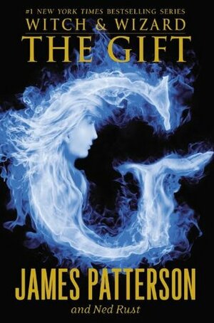 The Gift by Ned Rust, James Patterson