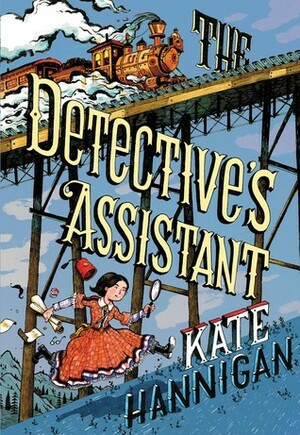 The Detective's Assistant by Kate Hannigan