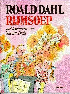 Rijmsoep by Roald Dahl, Huberte Vriesendorp, Quentin Blake