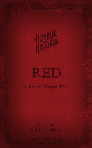 Horror Historia Red by C.S.R. Calloway