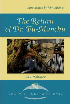 The Return of Dr. Fu-Manchu by Sax Rohmer