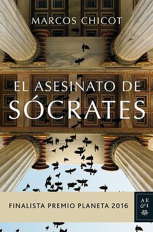 El asesinato de Sócrates by Marcos Chicot