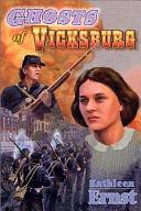 Ghosts of Vicksburg by Kathleen Ernst