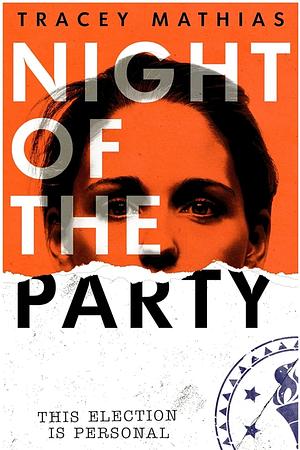 Night of the Party by Tracey Mathias