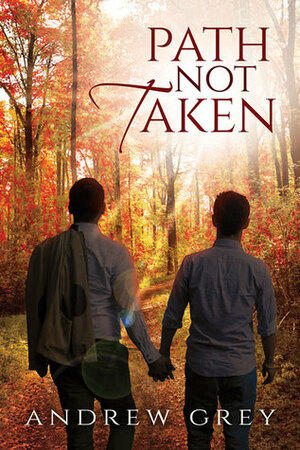 Path Not Taken by Andrew Grey
