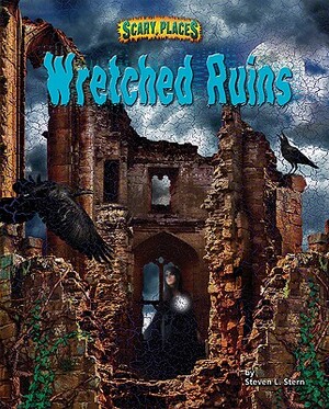 Wretched Ruins by Steven L. Stern