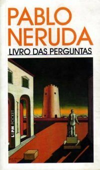 O livro das perguntas by Pablo Neruda