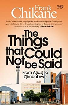 The Things that Could Not be Said by Frank Chikane