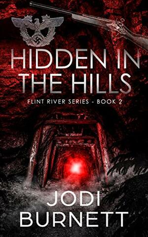 Hidden In The Hills by Jodi Burnett